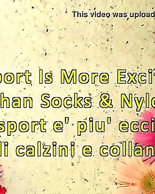 Sport Is More Exciting Than Socks &amp_ Nylon (ItalFetish)